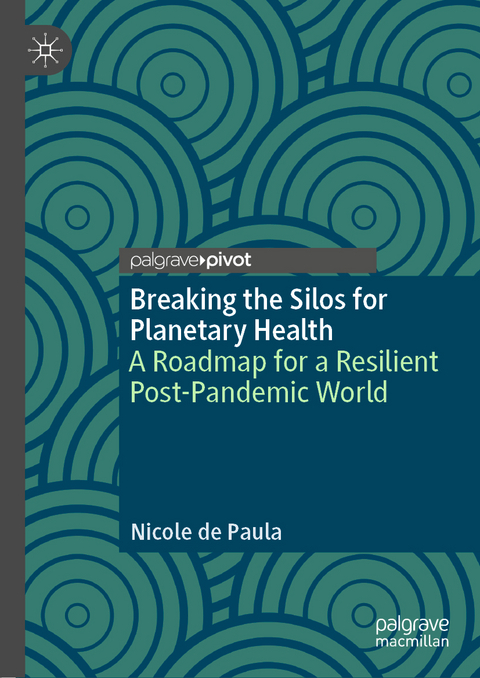 Breaking the Silos for Planetary Health - Nicole de Paula