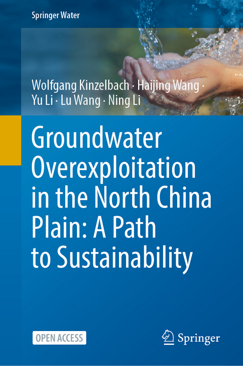 Groundwater overexploitation in the North China Plain: A path to sustainability - Wolfgang Kinzelbach, Haijing Wang, Yu Li, Lu Wang, Ning Li