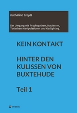 KEIN KONTAKT HINTER DEN KULISSEN VON BUXTEHUDE Teil 1 - Katharina Creydt