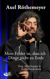 Mein Fehler ist, dass ich Dinge nicht zu Ende - Axel Röthemeyer