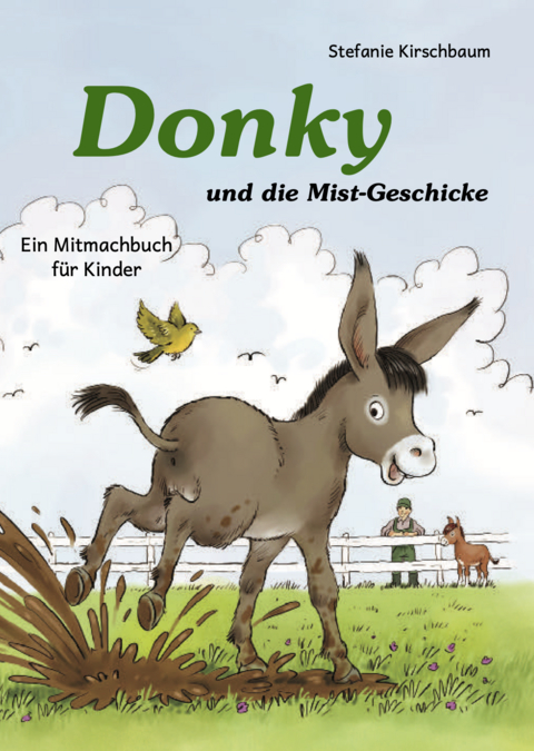 Donky und die Mist-Geschicke - Stefanie Kirschbaum