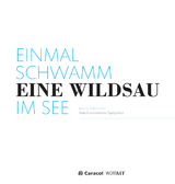 Einmal schwamm eine Wildsau im See - Ruth Erat, Pablo Erat, Lukas Erat