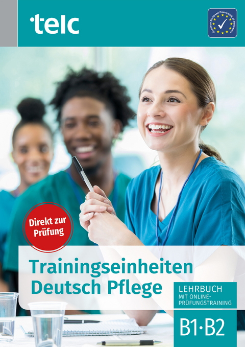 Trainingseinheiten Deutsch Pflege - Urte Diek-Cham, Gabriele Hoff-Nabhani, Marika Liske, Martina Prof. Dr. Loos, Andrea Schlögl, Jakob Schlögl, Corinna Smars