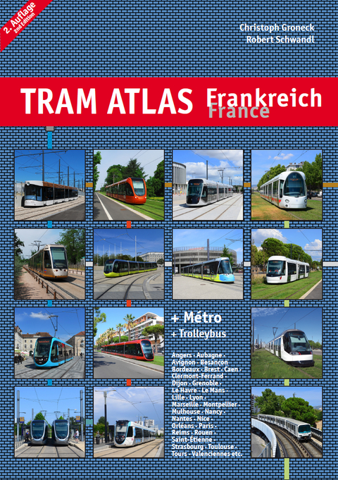 Tram Atlas Frankreich / France - Christoph Groneck, Robert Schwandl