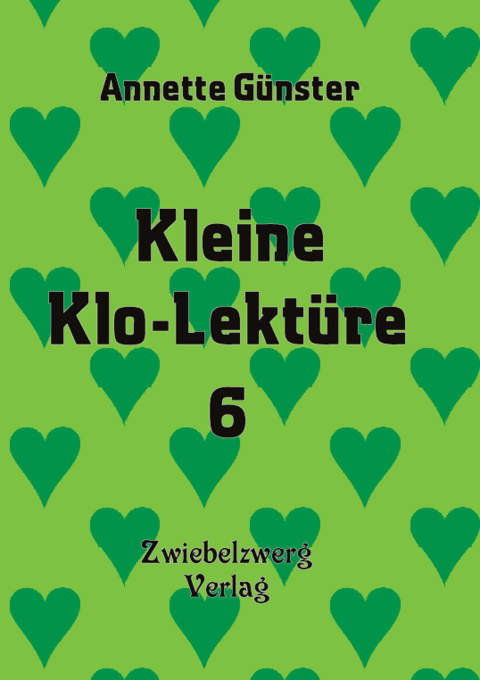 Kleine Klo-Lektüre 6 - Annette Günster