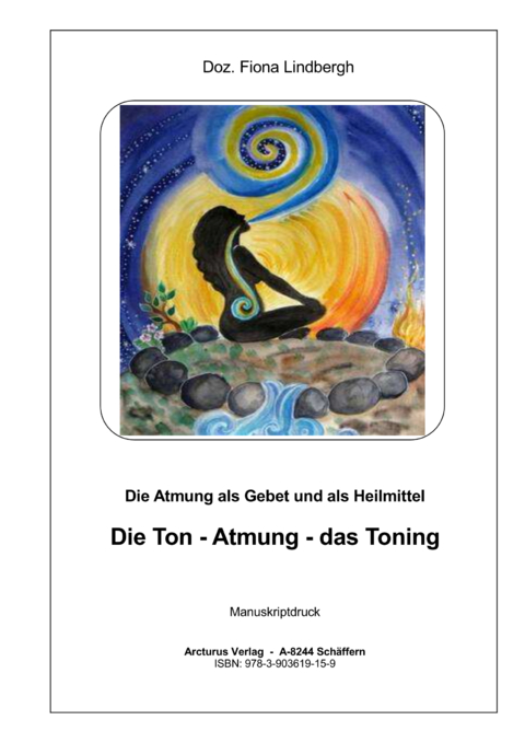 Die Atmung als Gebet und als Heilmittel - Fiona Lindbergh