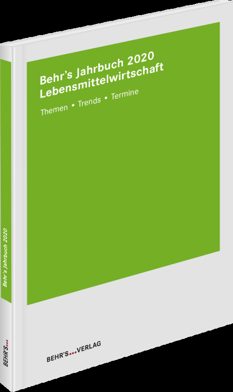 Behr's Jahrbuch für Lebensmittelwirtschaft - Markus Prof. Dr. Grube, Cyrill Hess, Norbert Dr. Kolb, Markus Dr. Kraus, Ulrich Prof. Dr. Nöhle, Susanne Petersen, Boris Dr. Riemer, Britta Schattenberg, Tobias Dr. Teufer, Matthias Dr. Wiemers