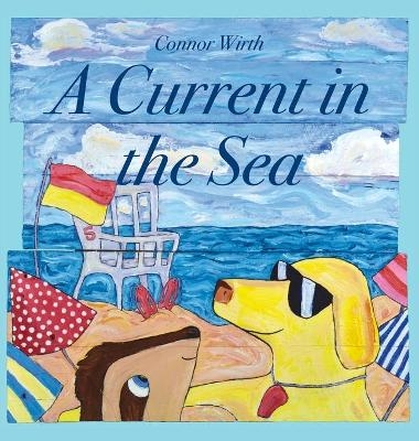 A Current In The Sea - Connor Wirth