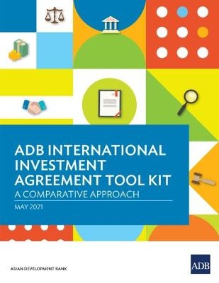 ADB International Investment Agreement Tool Kit -  Asian Development Bank