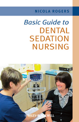 Basic Guide to Dental Sedation Nursing -  Nicola Rogers