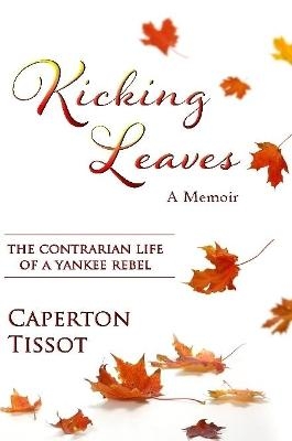 Kicking Leaves - Caperton Tissot
