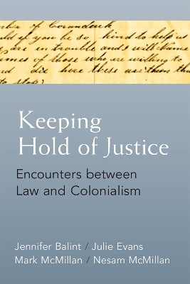 Keeping Hold of Justice - Jennifer Balint, Julie Evans, Nesam McMillan, Mark David McMillan