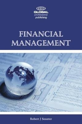 Financial Management - Robert J Souster