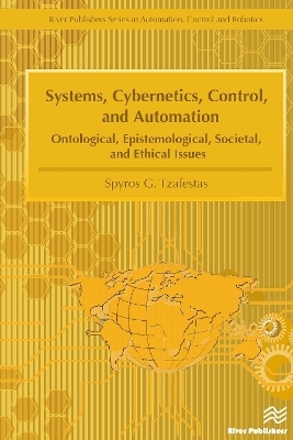 Systems, Cybernetics, Control, and Automation - Spyros G. Tzafestas