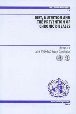Diet, Nutrition and the Prevention of Chronic Diseases -  World Health Organization
