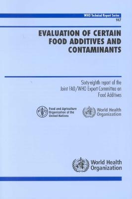 Evaluation of certain food additives and contaminants -  Joint FAO/WHO Expert Committee on Food Additives