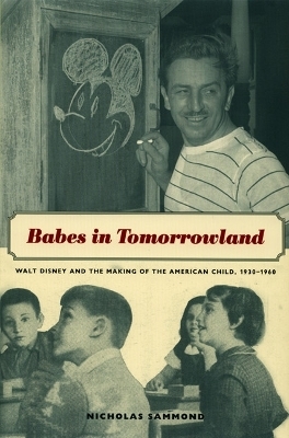 Babes in Tomorrowland - Nicholas Sammond