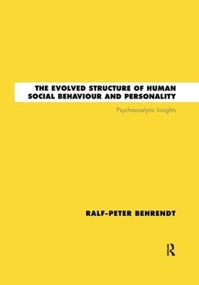 The Evolved Structure of Human Social Behaviour and Personality - Ralf-Peter Behrendt