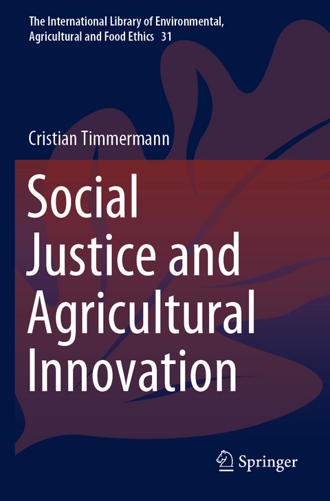 Social Justice and Agricultural Innovation - Cristian Timmermann