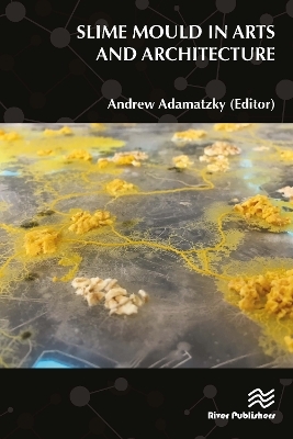Slime Mould in Arts and Architecture - 