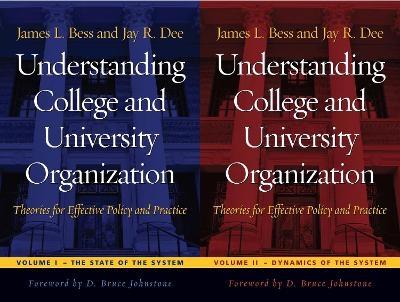 Understanding College and University Organization - James L. Bess, Jay R. Dee