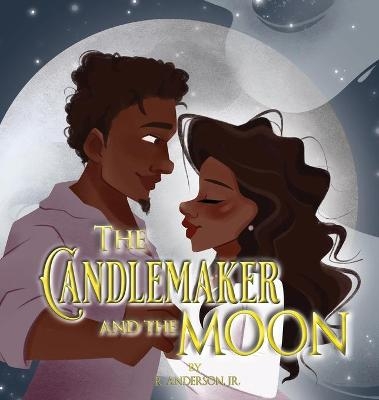 The Candlemaker and the Moon - R Anderson  Jr