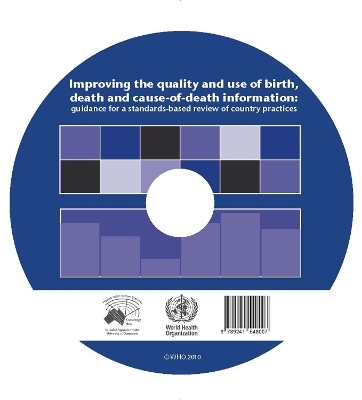 Improving the Quality and Use of Birth Death & Cause of Death Information -  World Health Organization