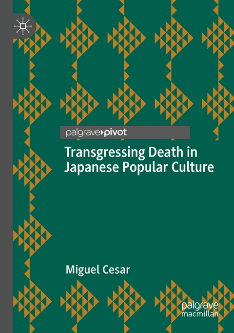 Transgressing Death in Japanese Popular Culture - Miguel Cesar