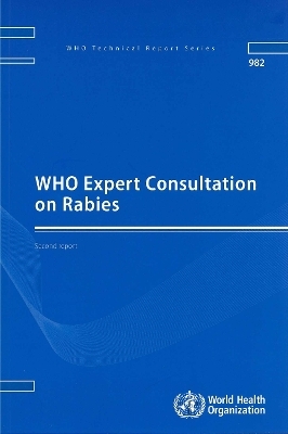 WHO expert consultation on rabies -  World Health Organization