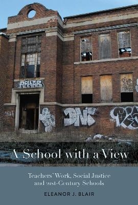 A School with a View - Eleanor J. Blair