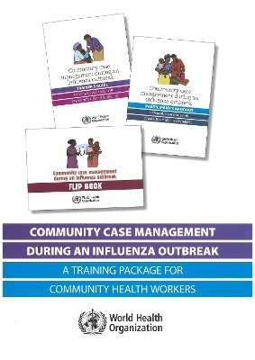 Community Case Management During an Influenza Outbreak -  World Health Organization