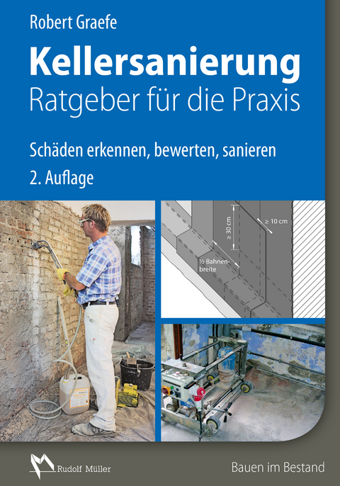 Kellersanierung - Ratgeber für die Praxis - E-Book (PDF) -  Robert Graefe