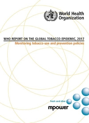 WHO report on the global tobacco epidemic, 2017 -  World Health Organization