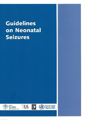 Guidelines on neonatal seizures -  World Health Organization