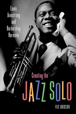 Creating the Jazz Solo - Vic Hobson