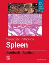 Diagnostic Pathology: Spleen - Auerbach, Aaron; Aguilera, Nadine