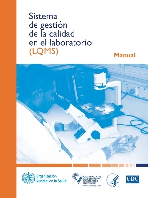 Sistema de gestión de la calidad en el laboratorio -  World Health Organization