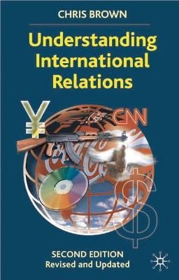 Understanding International Relations - Chris Brown