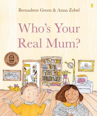 Who’s Your Real Mum? - Bernadette Green