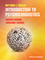 Introduction to Psycholinguistics -  Matthew J. Traxler