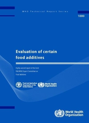 Evaluation of Certain Food Additives -  World Health Organization