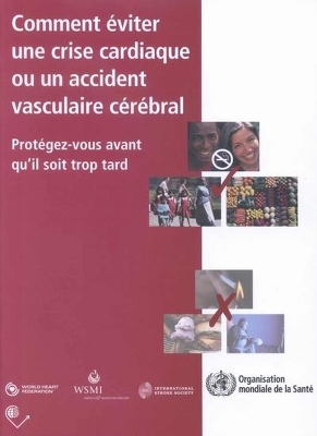 Comment Viter Une Crise Cardiaque Ou Un Accident… Von World Health ...