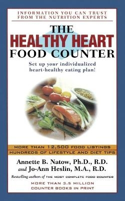 The Healthy Heart Food Counter - Dr Annette B Natow, Jo-Ann Heslin