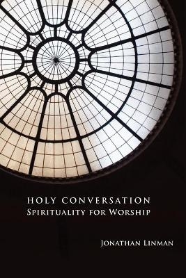 Holy Conversation - Jonathan Linman