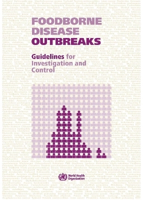 Foodborne Disease Outbreaks -  World Health Organization