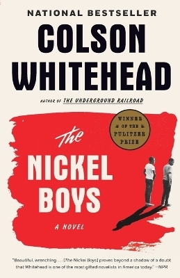 The Nickel Boys - Colson Whitehead