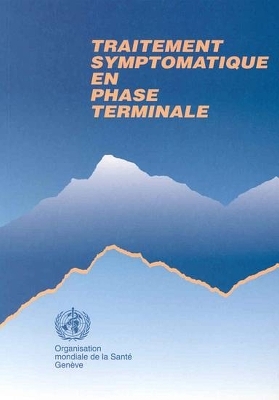 Traitement Symptomatique En Phase Terminale -  World Health Organization