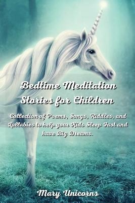 Bedtime Meditation Stories for Children - Mary Unicorns