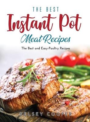 The Best Instant Pot Meat Recipes - Kelsey Cooper