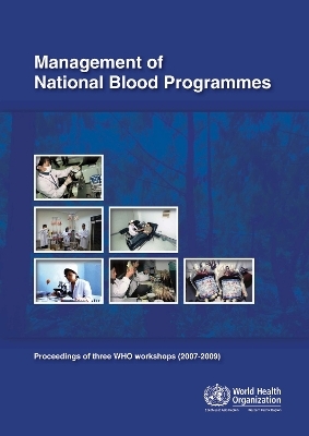 Management of National Blood Programmes -  Who Regional Office for the Western Pacific